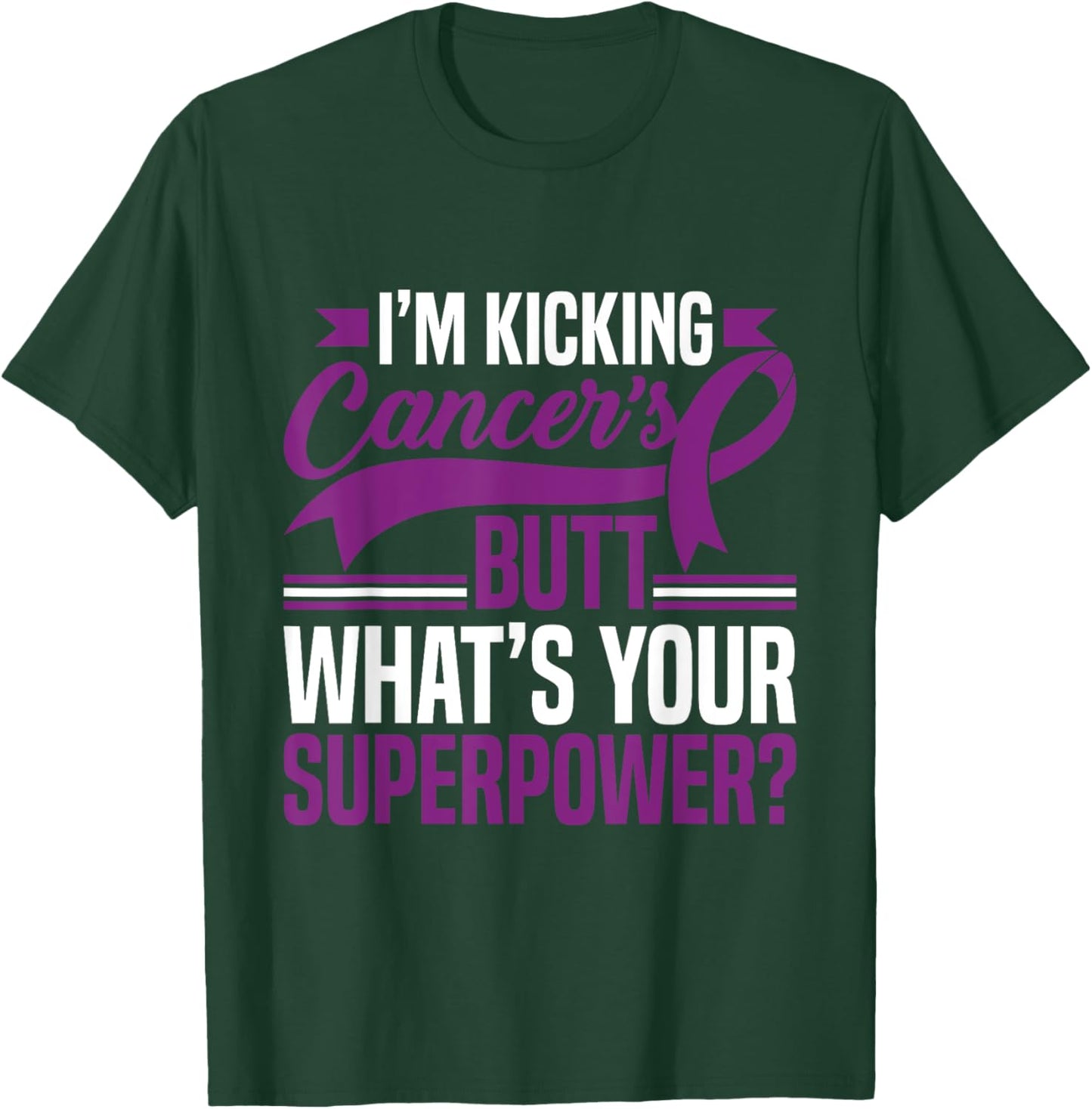 Kicking Cancers Butt Superpower Pancreatic Cancer Awareness T-Shirt - T-Shirt | Forest