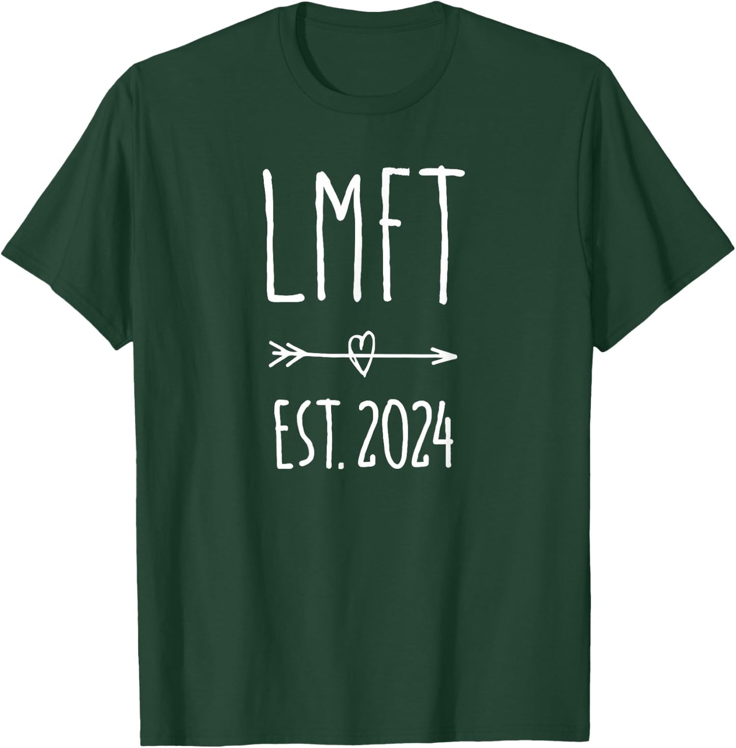 LMFT Licensed Marriage and Family Therapist Graduation 2024 T-Shirt - T-Shirt | Forest