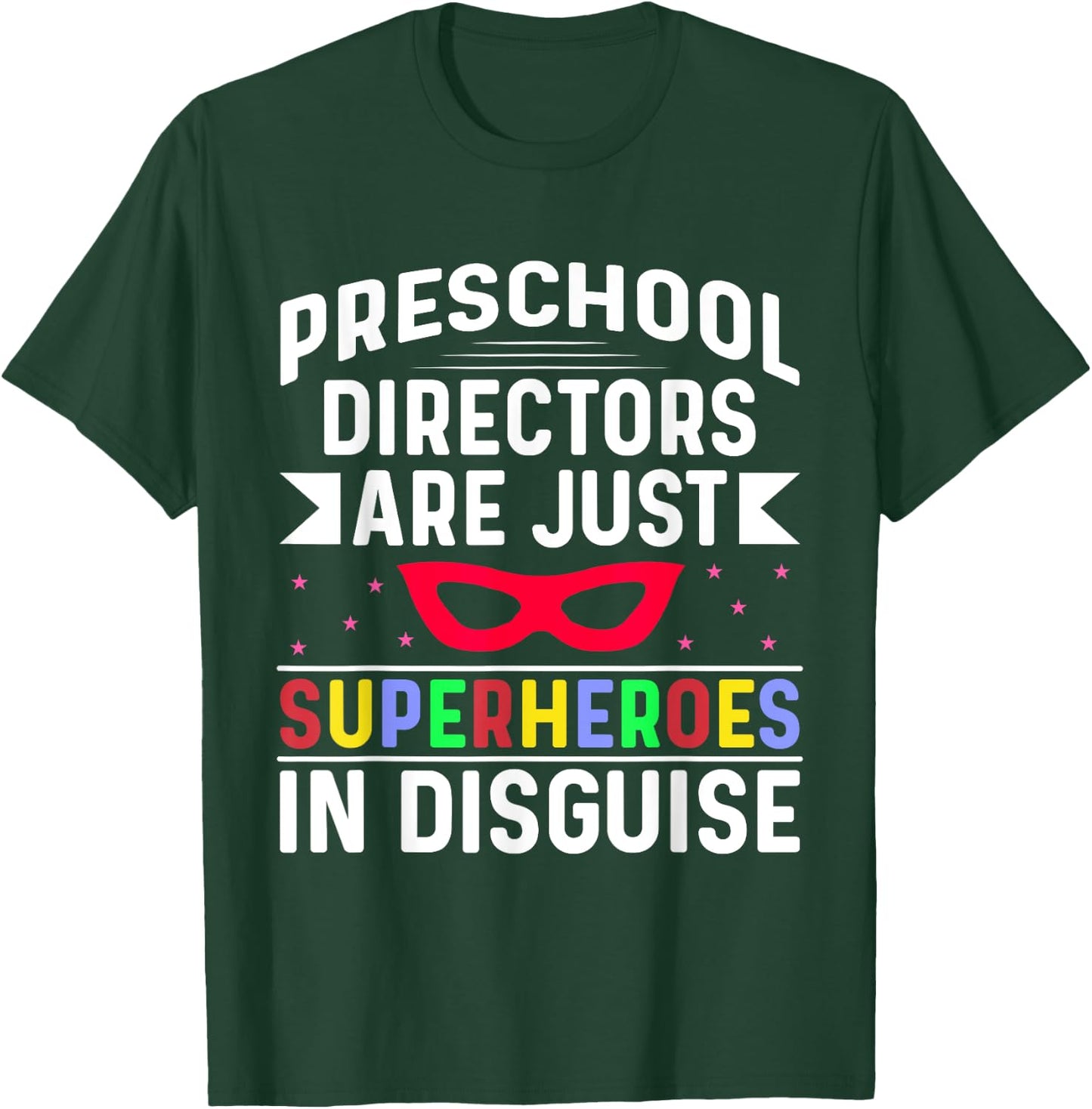 Superhero Preschool Directors Celebrate Your Impactful T-Shirt - T-Shirt | Forest