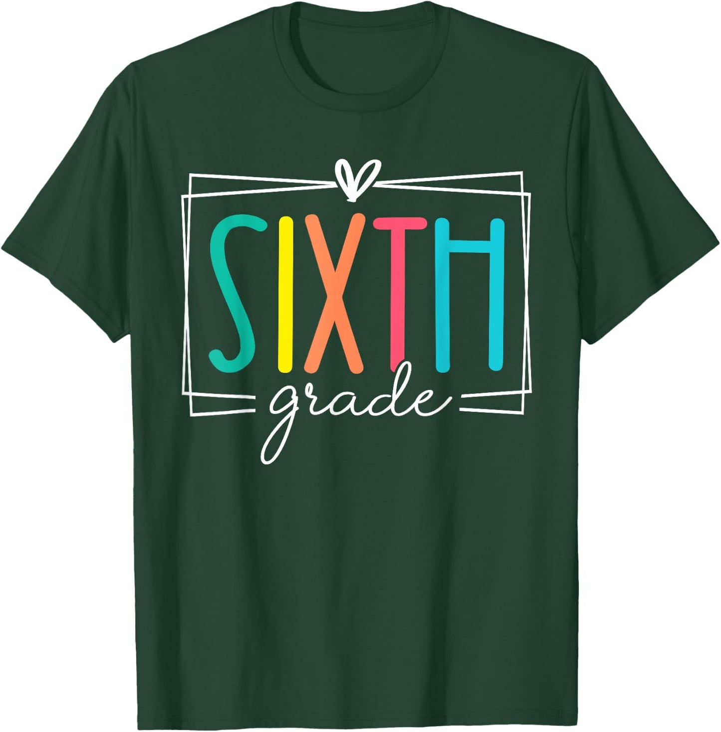 Sixth Grade Teacher Girl Women Back To School Let The Begin T-Shirt - T-Shirt | Forest