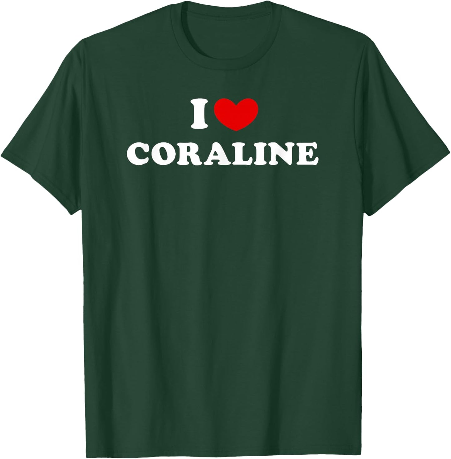 I Love Coraline, I Love Coraline T-Shirt - T-Shirt | Forest
