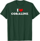 I Love Coraline, I Love Coraline T-Shirt - T-Shirt | Forest