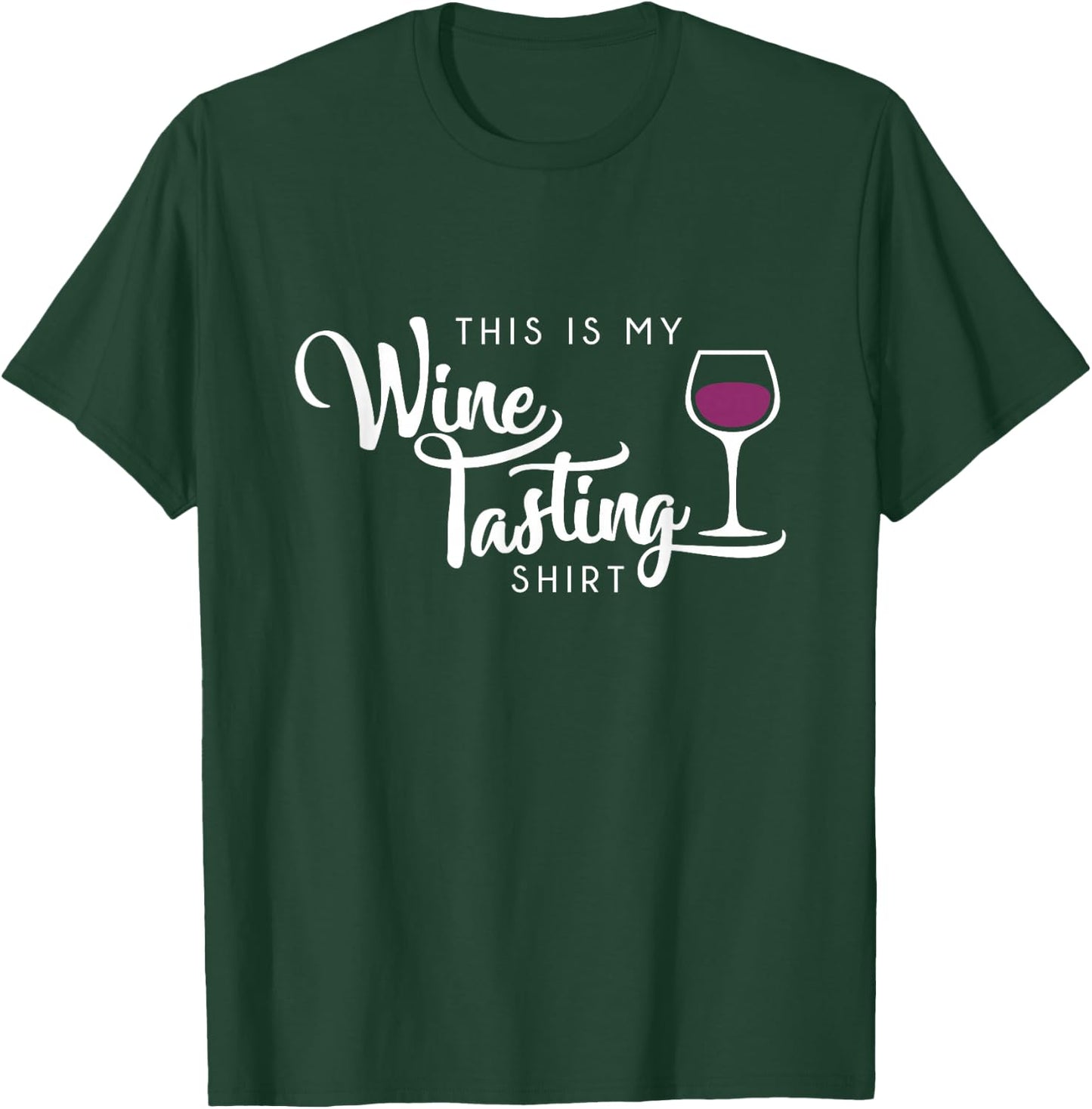Wine Tasting Funny Cute Drinking Wine Lover Gift T-Shirt - T-Shirt | Forest