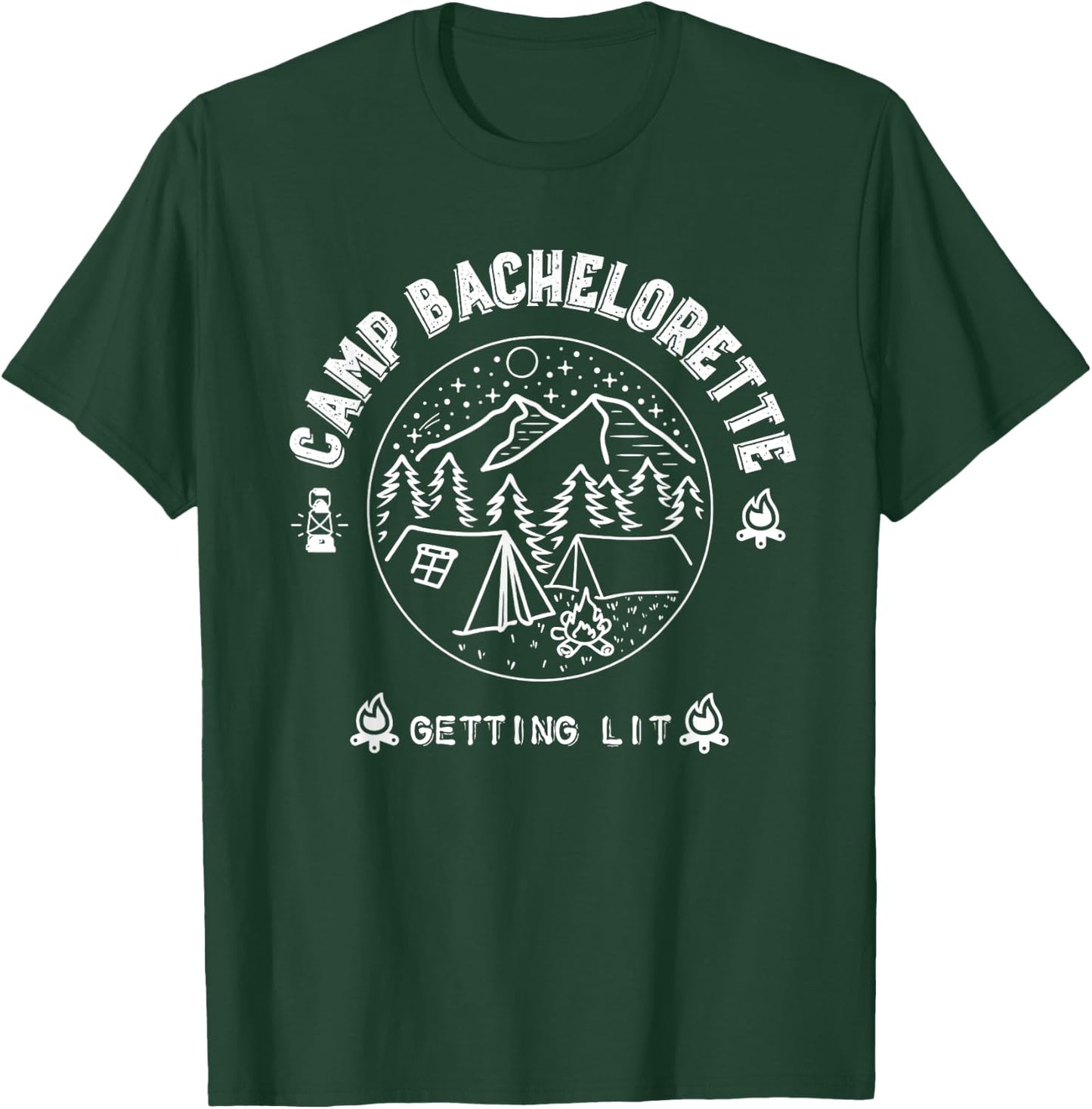 Camp Bachelorette Getting Lit Bridesmaid Party Matching Gift T-Shirt - T-Shirt | Forest