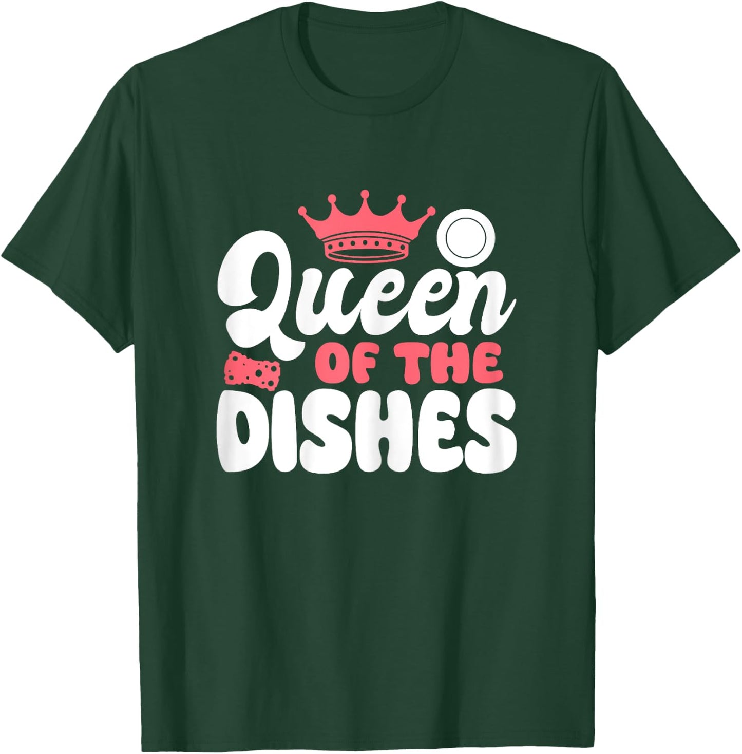 Queen Of The Dishes Kitchen Dishwasher T-Shirt - T-Shirt | Forest