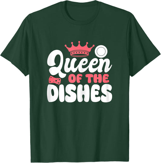 Queen Of The Dishes Kitchen Dishwasher T-Shirt - T-Shirt | Forest