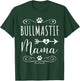 Bullmastiff Mama T Shirts Funny Bullmastiff Lover Dog Mom T-Shirt - T-Shirt | Forest