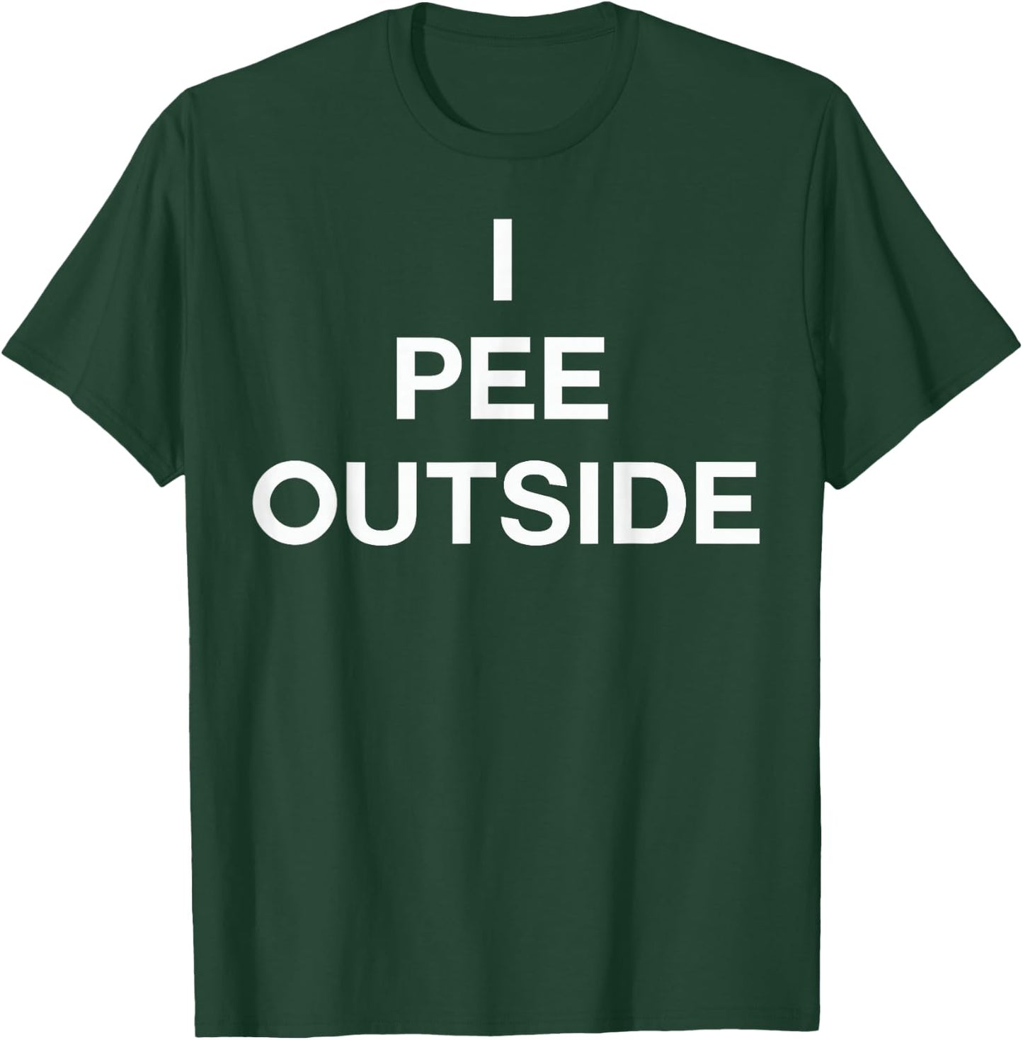 I Pee Outside T Shirt - Camping Shirt T-Shirt - T-Shirt | Forest