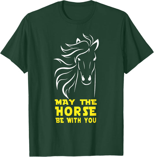 May The Horse Be With You T-Shirt - T-Shirt | Forest