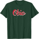 Ohio - Classic Ohio Script T-Shirt - T-Shirt | Forest