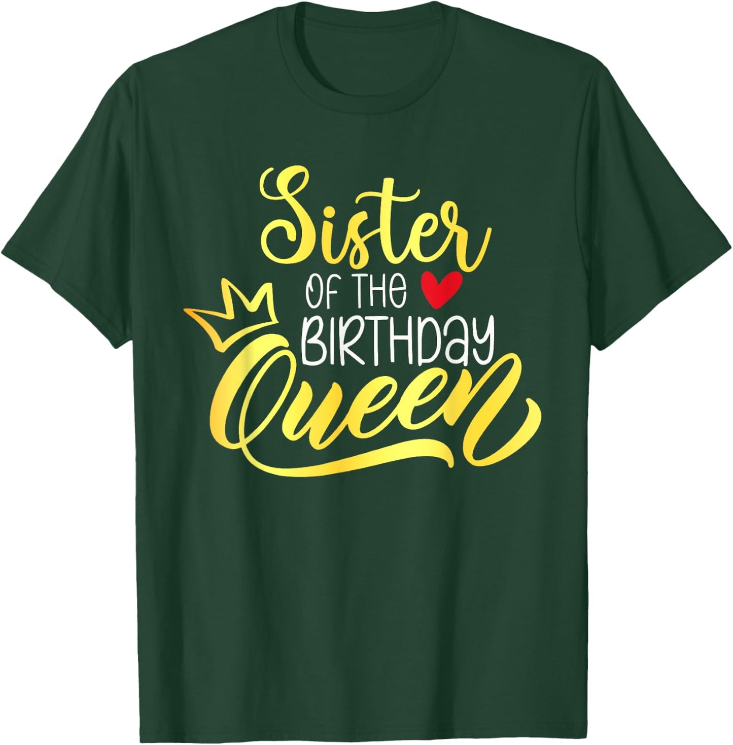 Sister of The Birthday Queen Bday Party Family Matching T-Shirt - T-Shirt | Forest