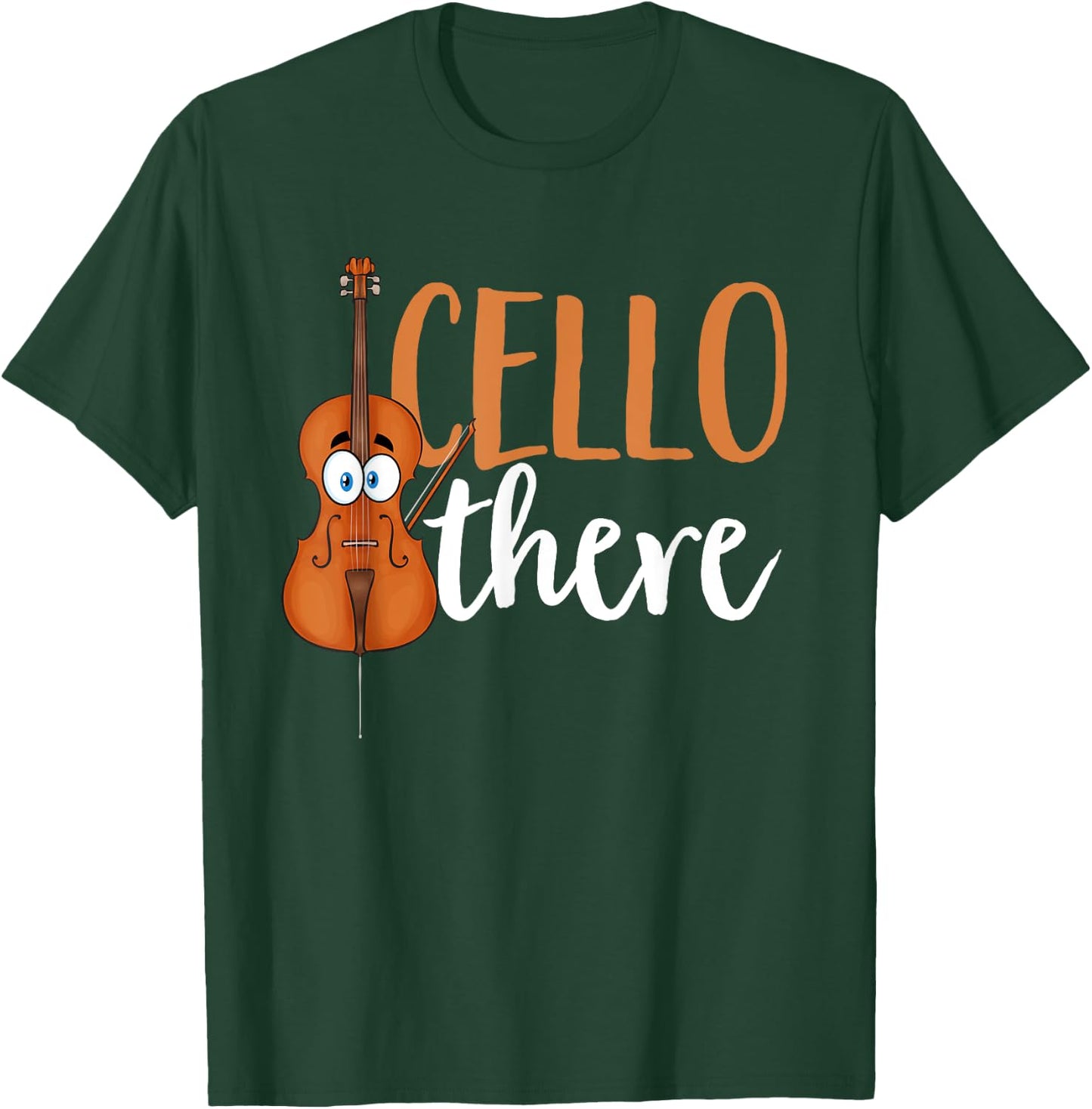 Cello Player Cellist Musician Cello There T-Shirt - T-Shirt | Forest