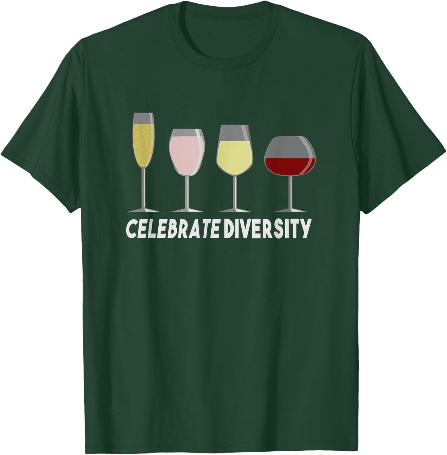 Celebrate Diversity Wine Lover T-Shirt - T-Shirt | Forest