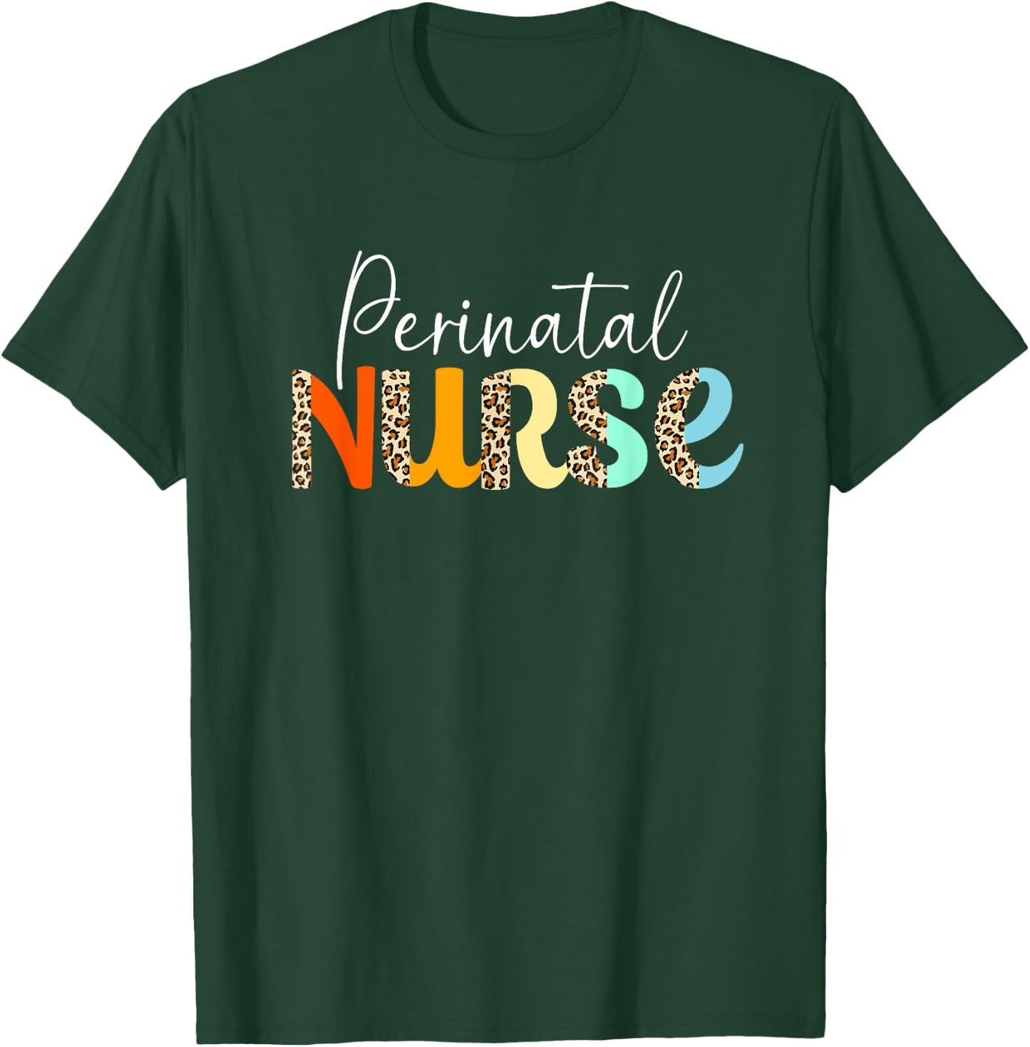 Gynecologist Obgyn Pregnancy Crew Perinatal Nurse T-Shirt - T-Shirt | Forest