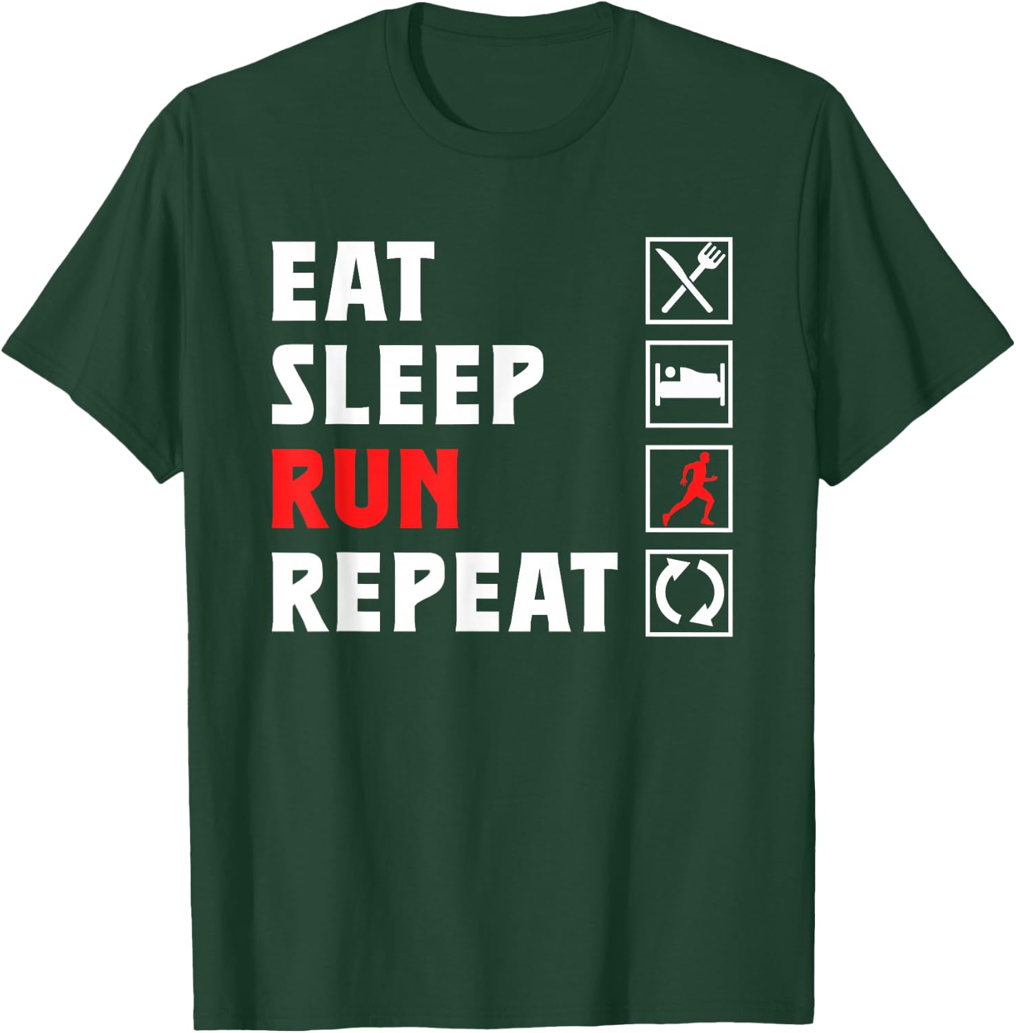 Eat Sleep Run Repeat Jogging Running Runner Jogging Running T-Shirt - T-Shirt | Forest