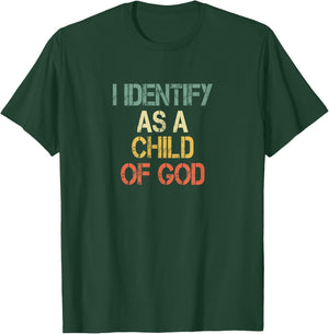 Christian Faith I Identify Child of God Men Fun Bible Church T-Shirt - T-Shirt | Forest