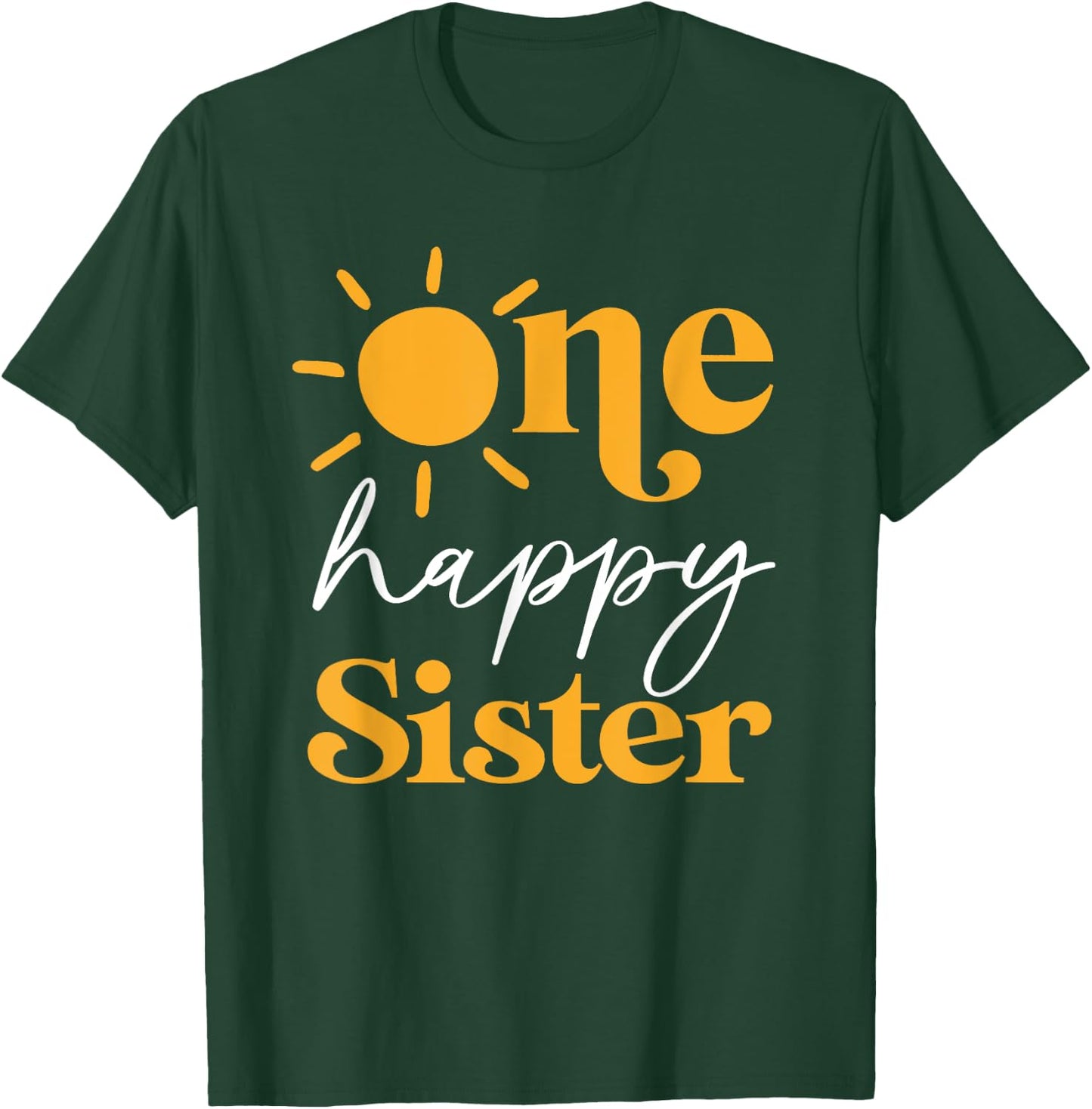 One Happy Sister of The Birthday First Trip Around the Sun T-Shirt - T-Shirt | Forest