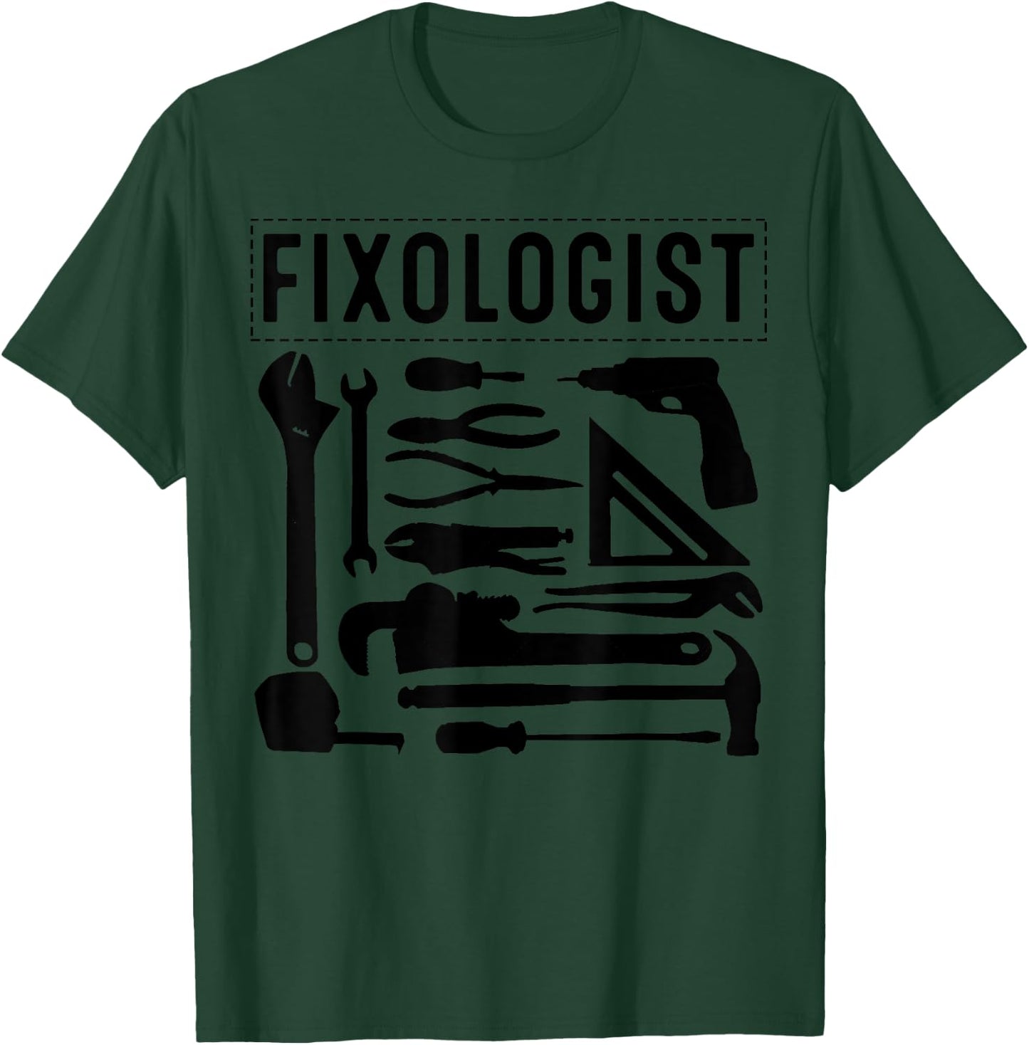 Funny Fixologist Gift Cool Handyman Carpenter Men Women DIY T-Shirt - T-Shirt | Forest