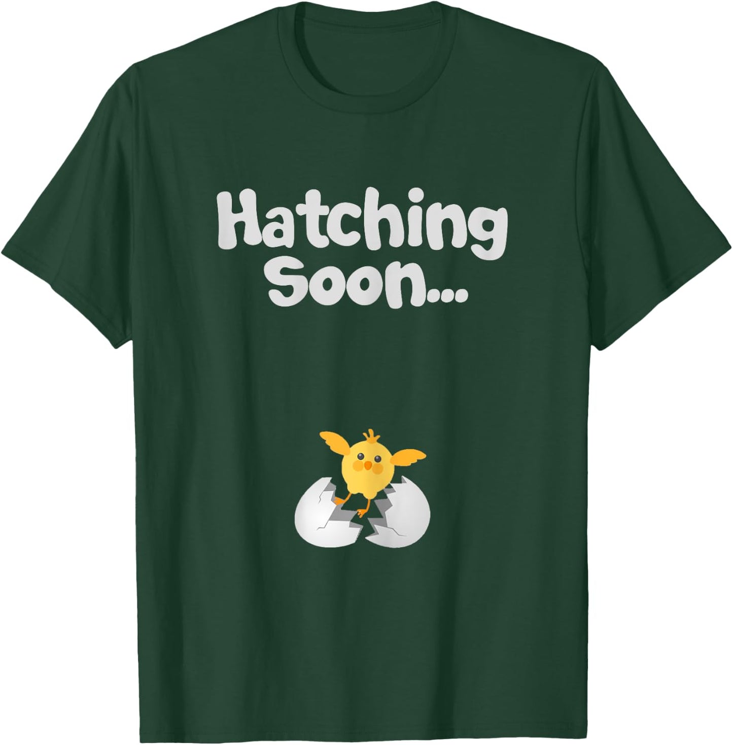 Hatching Soon Egg with Baby Chicken Future Mothers T-Shirt - T-Shirt | Forest