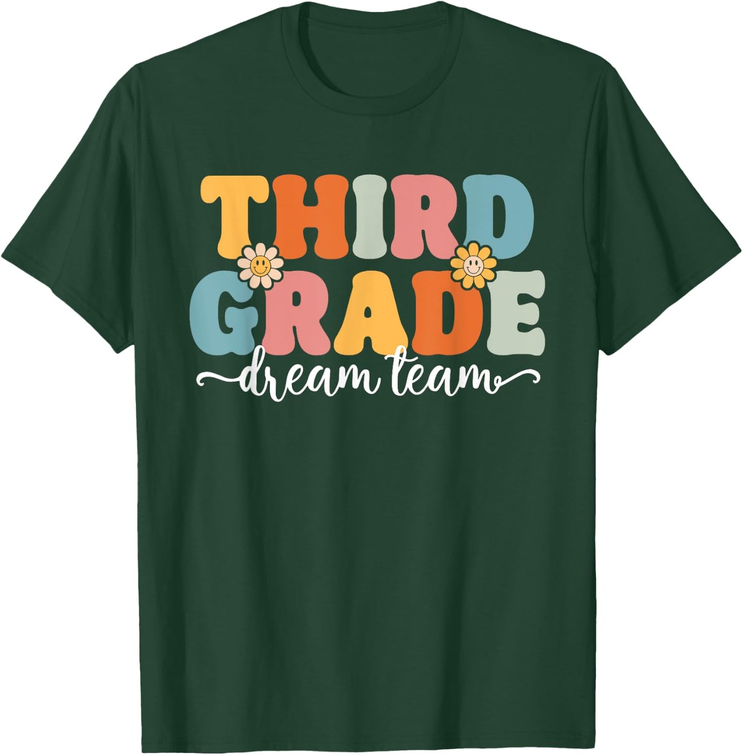 Third Grade Dream Team Back To School Teachers Students Women Kids T-Shirt - T-Shirt | Forest