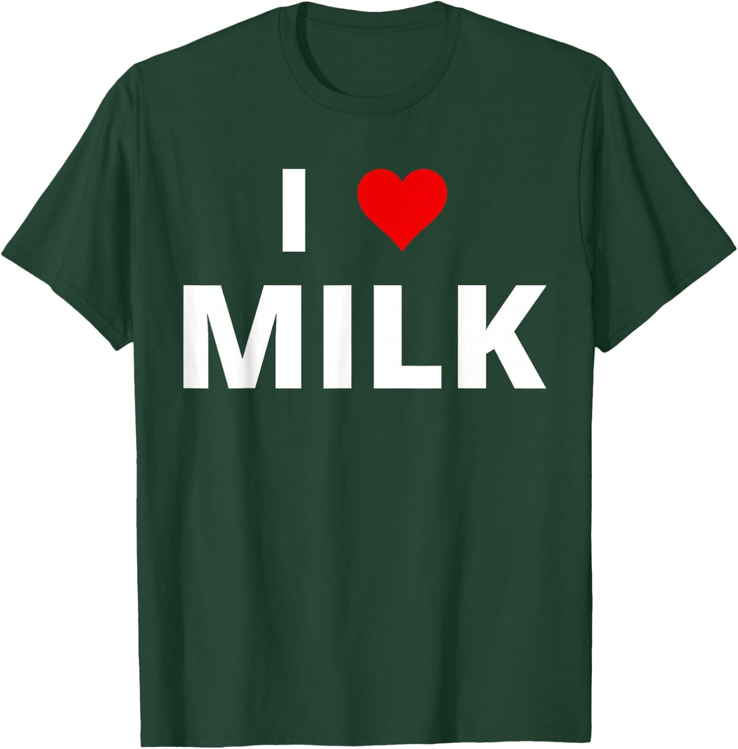 I Love Milk, With A Red Heart T-Shirt - T-Shirt | Forest