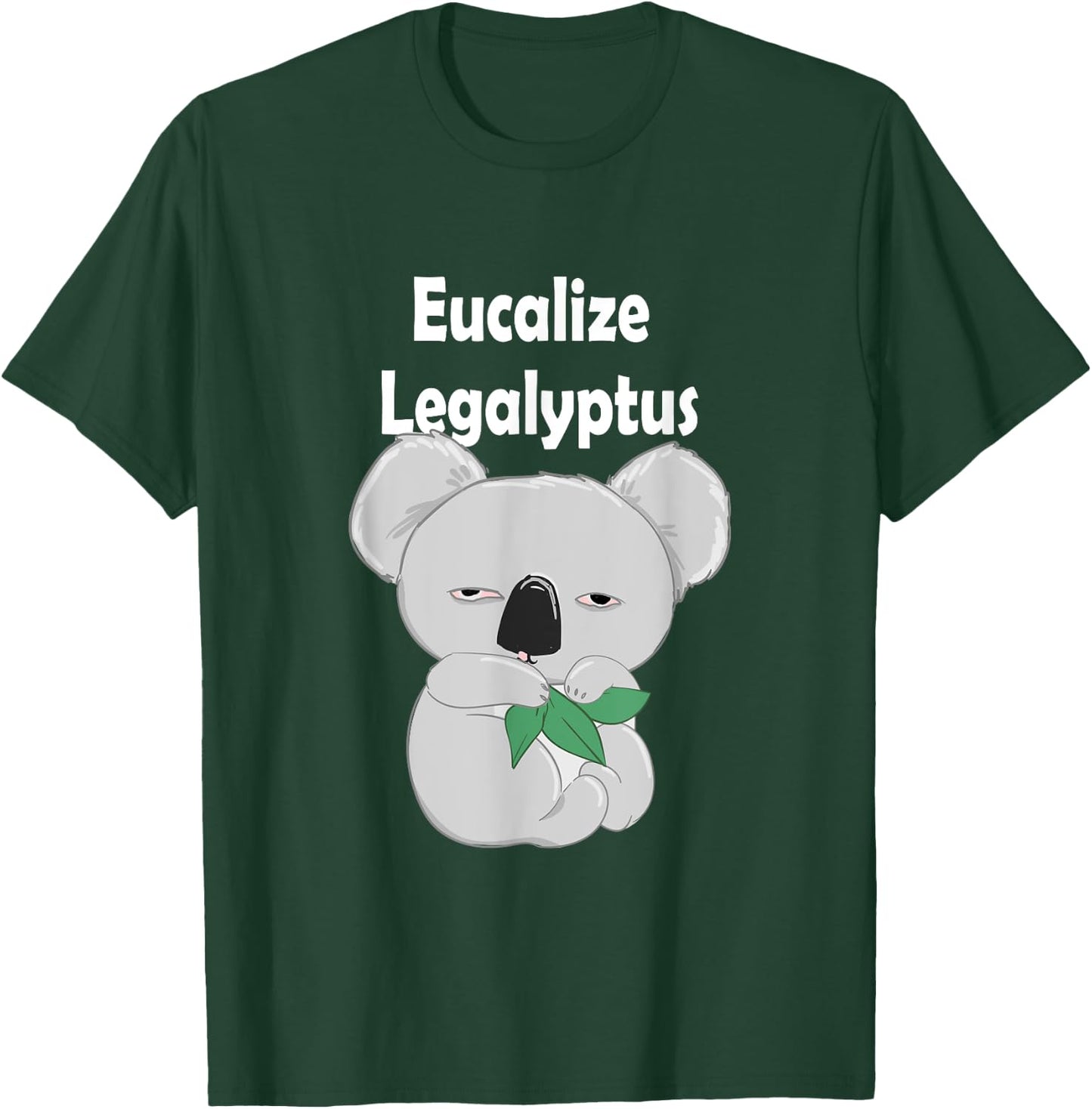 Eucalize Legalyptus, Legalize Eucalyptus Koala T-Shirt - T-Shirt | Forest