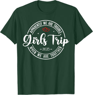 Girls Trip 2025 Weekend Vacation Matching Group T-Shirt - T-Shirt | Forest