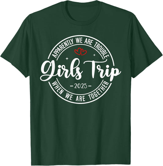 Girls Trip 2025 Weekend Vacation Matching Group T-Shirt - T-Shirt | Forest