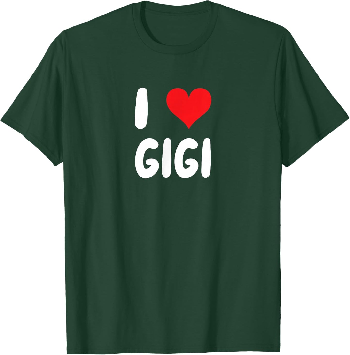 I Love Gigi - Heart T-Shirt - T-Shirt | Forest