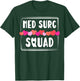 Med Surg Squad Appreciation Med Surg Nurse Heart T-Shirt - T-Shirt | Forest