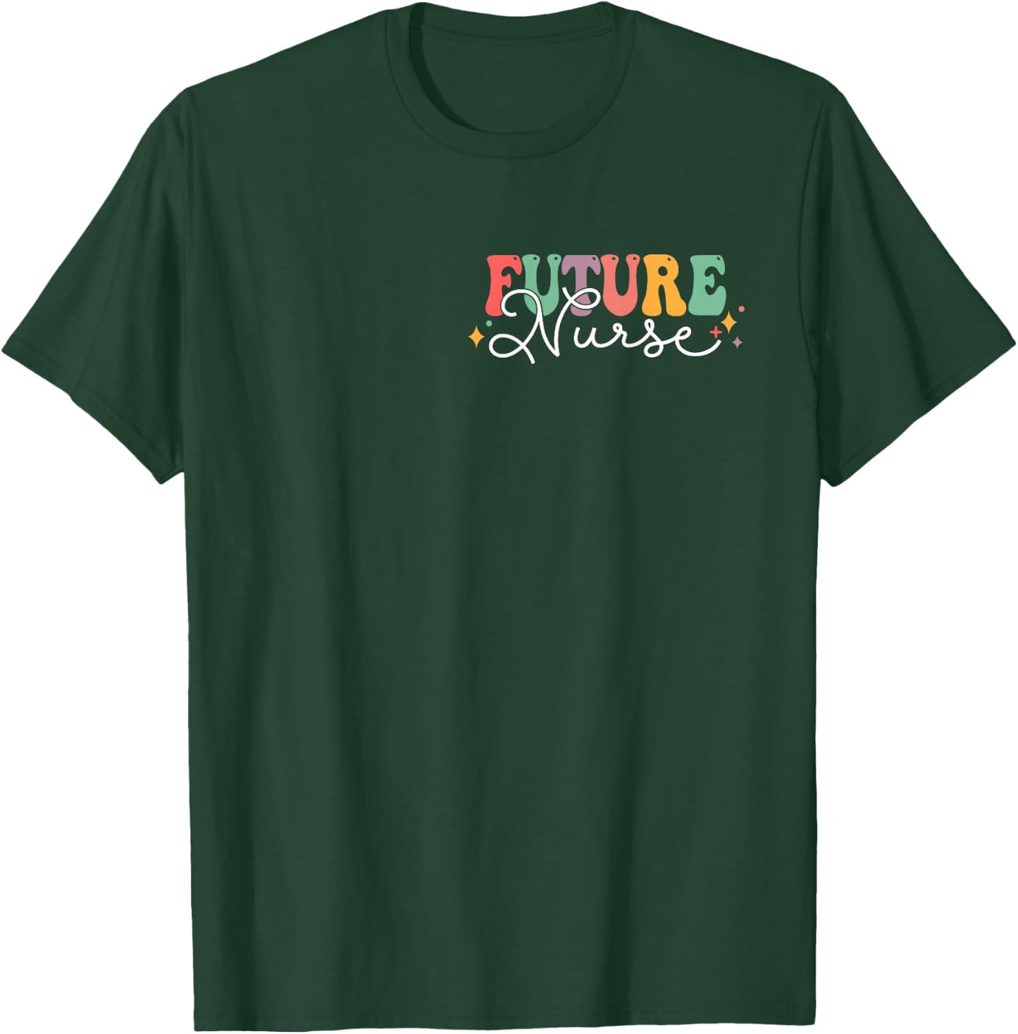 In My Nursing Student Era 2 Sided Future Nurse In Progress T-Shirt - T-Shirt | Forest
