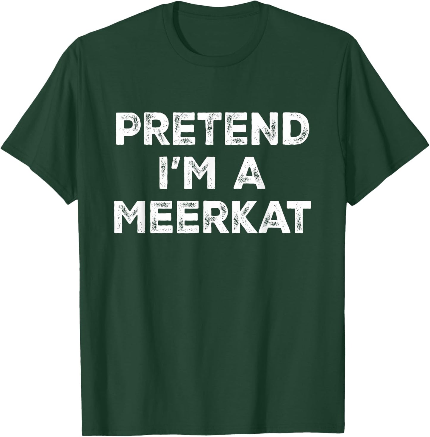 Pretend I'm A Meerkat Lazy Halloween Costume T-Shirt - T-Shirt | Forest