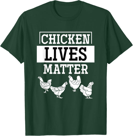 Chicken Lives Matter Chicken T-Shirt - T-Shirt | Forest