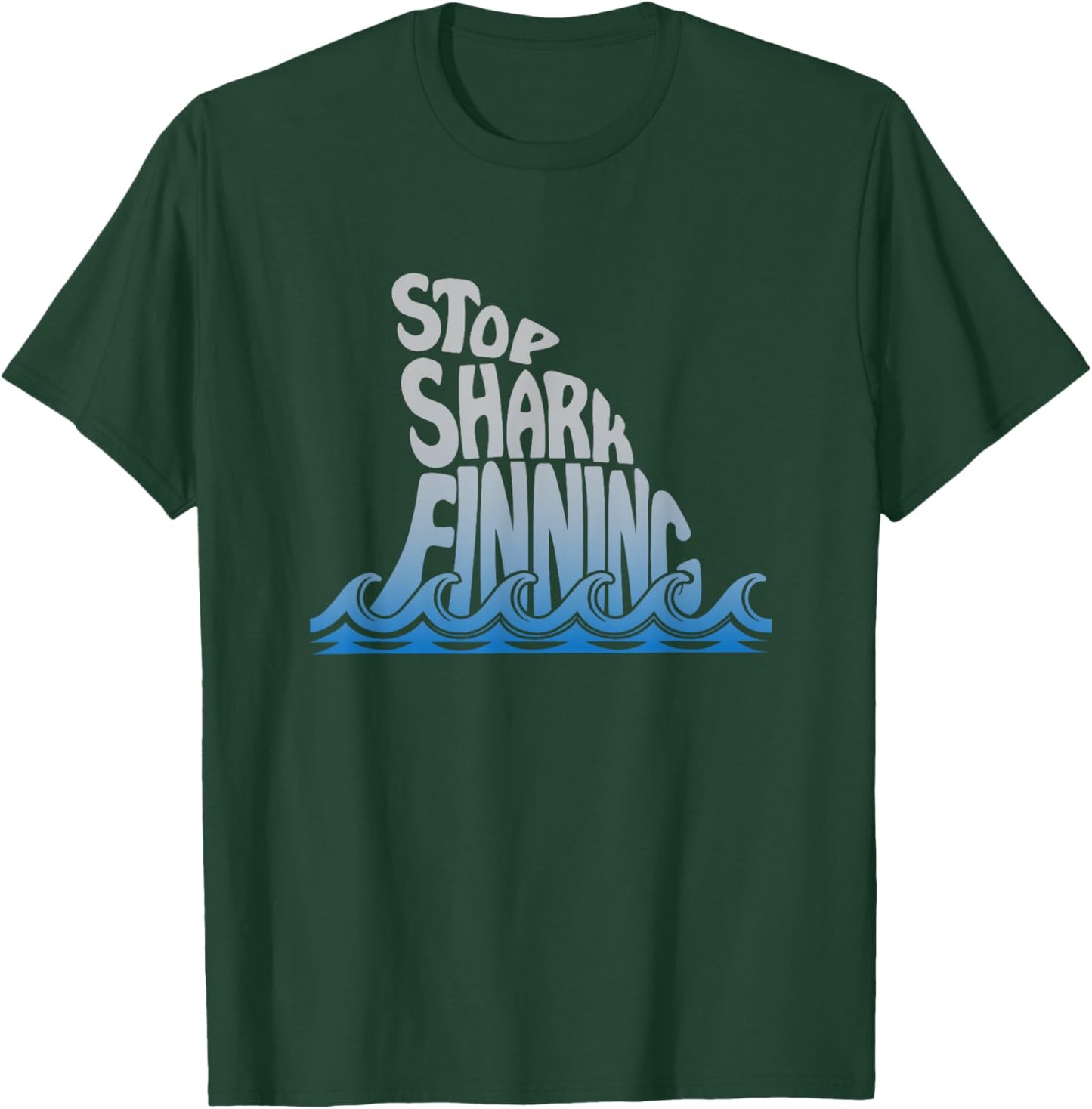 Stop Shark Finning Awareness Marine Biology T-Shirt - T-Shirt | Forest