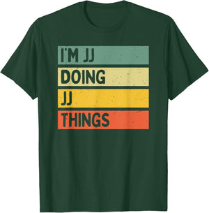 Personalized Gift Ideas Jj I'm Jj Doing Jj Things Funny Distressed Quote - , Black, Small T-Shirt - T-Shirt | Forest
