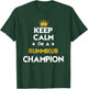 Keep Calm I'm A Rummikub Champion Funny Sport Hobby Legend T-Shirt - T-Shirt | Forest