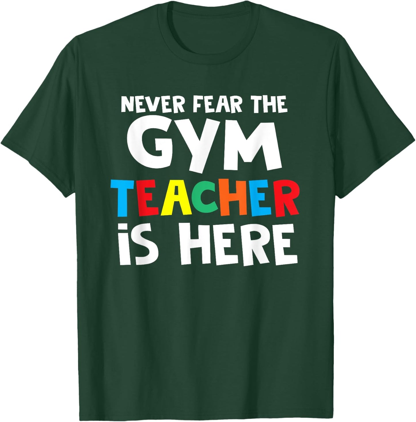 Gym Teacher Back To School Teacher Shirts Women Girls Kids T-Shirt - T-Shirt | Forest