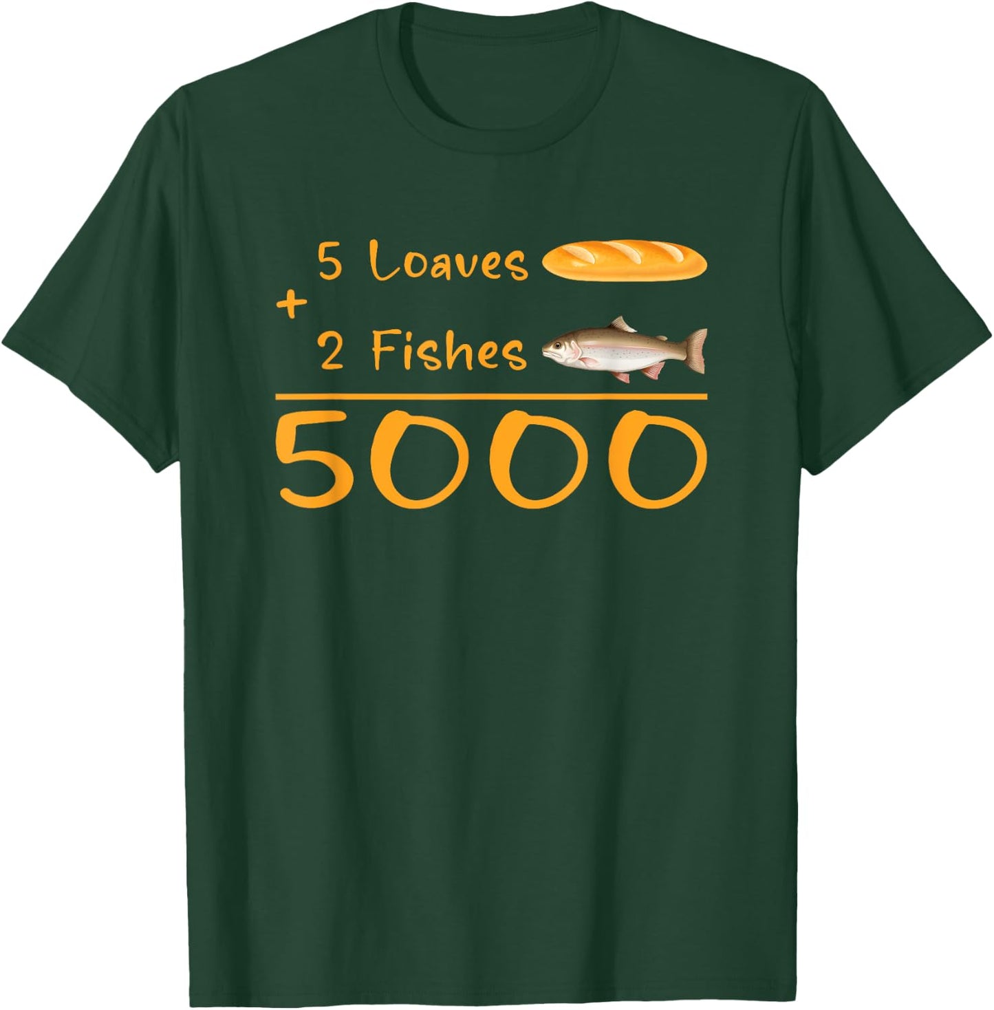 5 Loaves and 2 Fish Bible Verse Christian Men Women Kids T-Shirt - T-Shirt | Forest