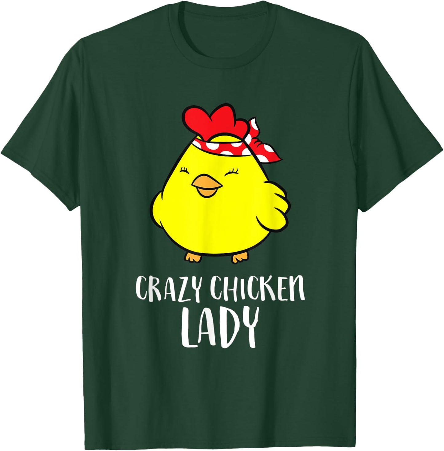 Crazy Chicken Lady Funny Chicken T-Shirt - T-Shirt | Forest