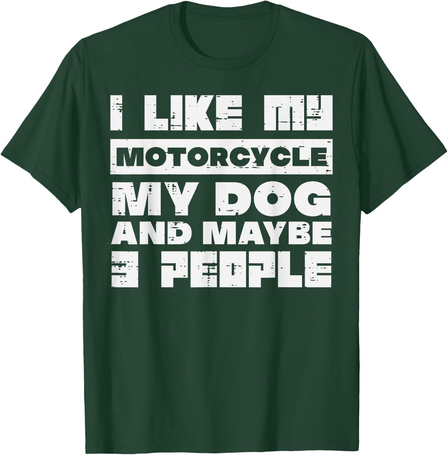 I LIke My Motorcycle Dog 3 People Funny Biker Men Women Kids T-Shirt - T-Shirt | Forest