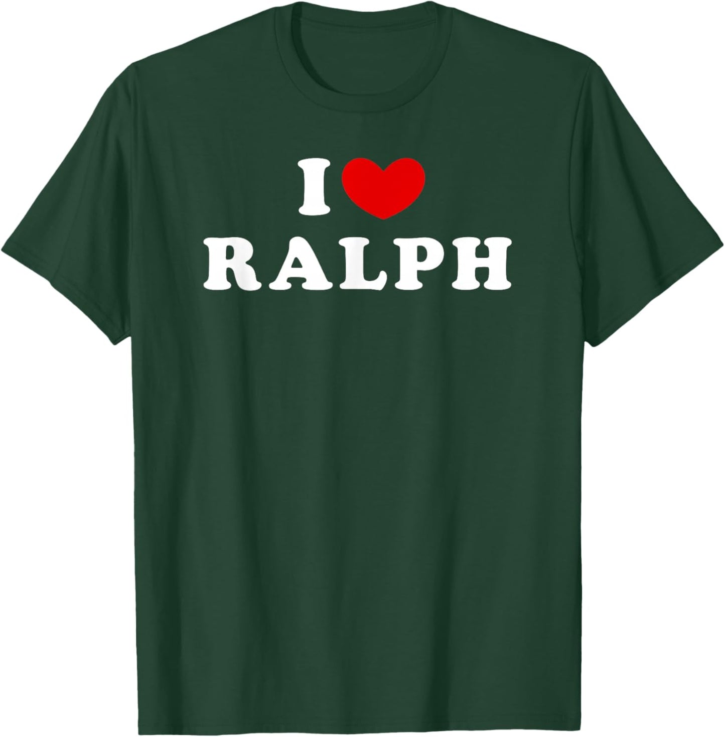 I Love Ralph, I Love Ralph T-Shirt - T-Shirt | Forest