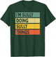 I'm Sully Doing Sully Things Funny Personalized Quote T-Shirt - T-Shirt | Forest