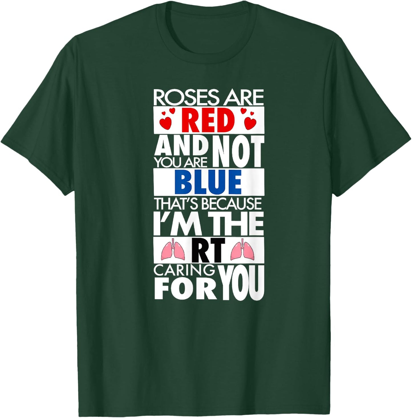 Respiratory Therapist Valentines Day Roses Are Red Design T-Shirt - T-Shirt | Forest