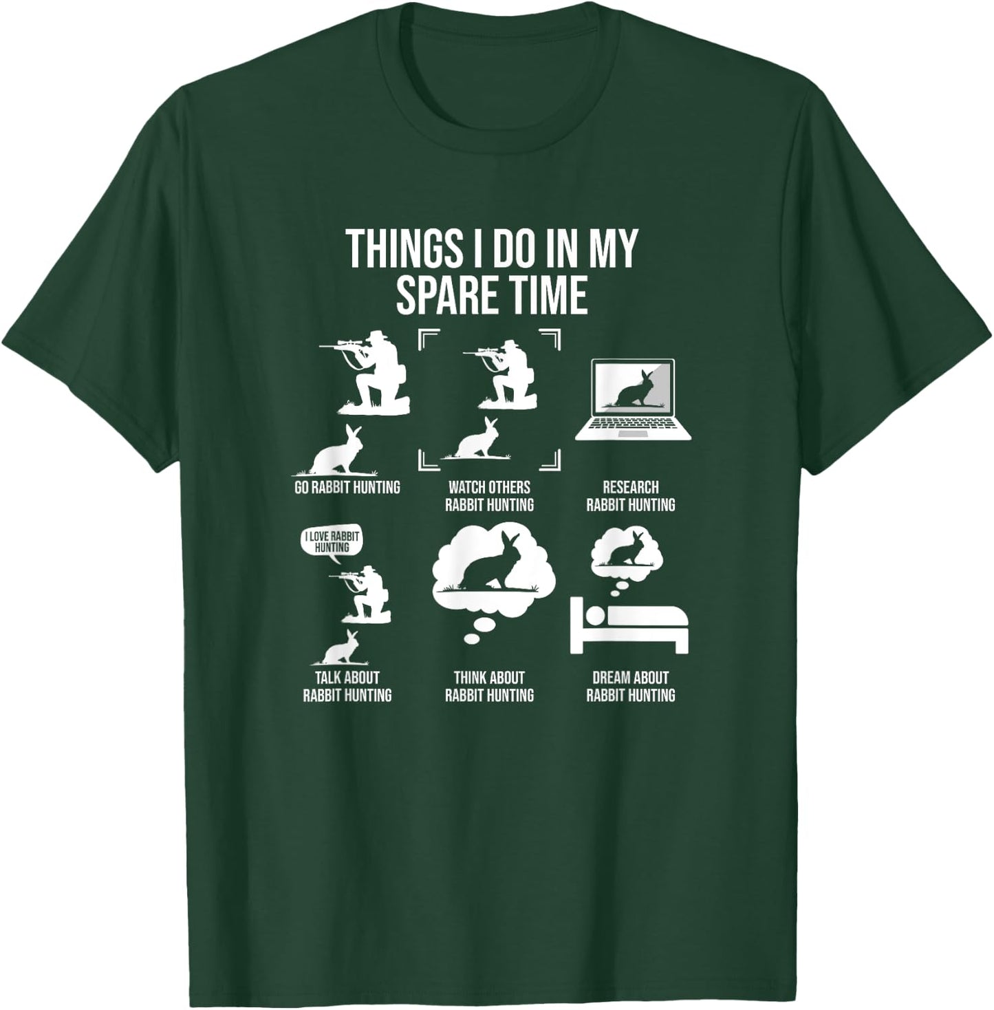 Things I Do In My Spare Time, Rabbit Hunting T-Shirt - T-Shirt | Forest