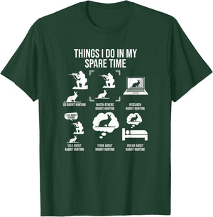 Things I Do In My Spare Time, Rabbit Hunting T-Shirt - T-Shirt | Forest