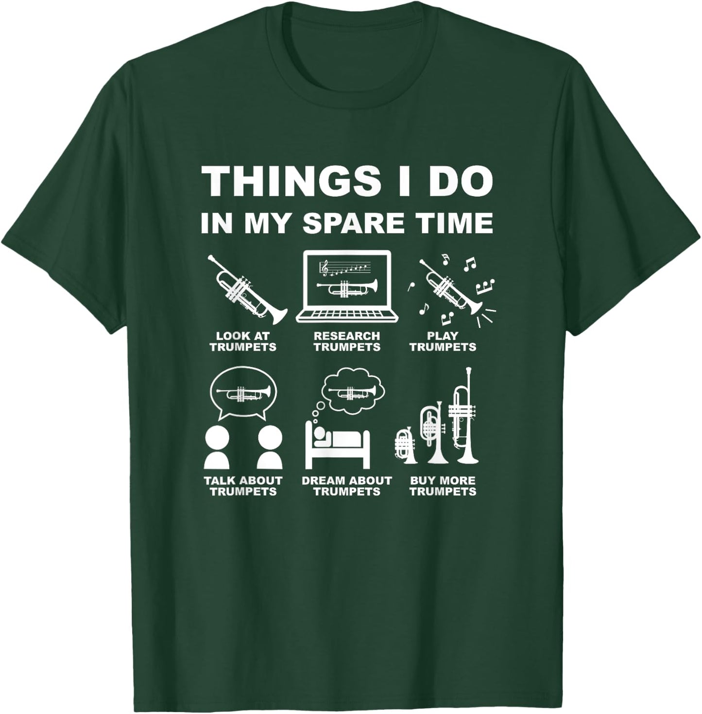 Trumpet Player Things I Do In My Spare Time T-Shirt - T-Shirt | Forest