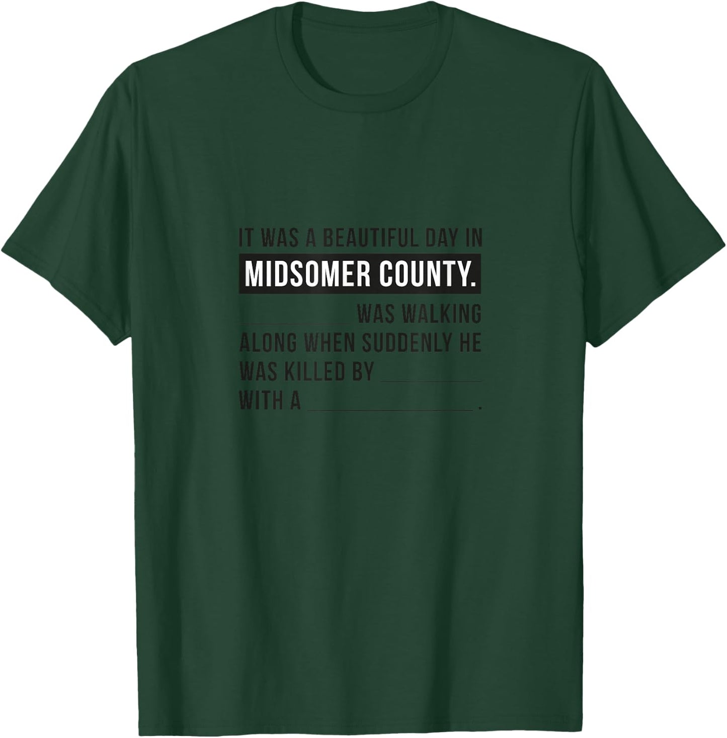 It Was A Beautiful Day ('He' Version) T-Shirt - T-Shirt | Forest