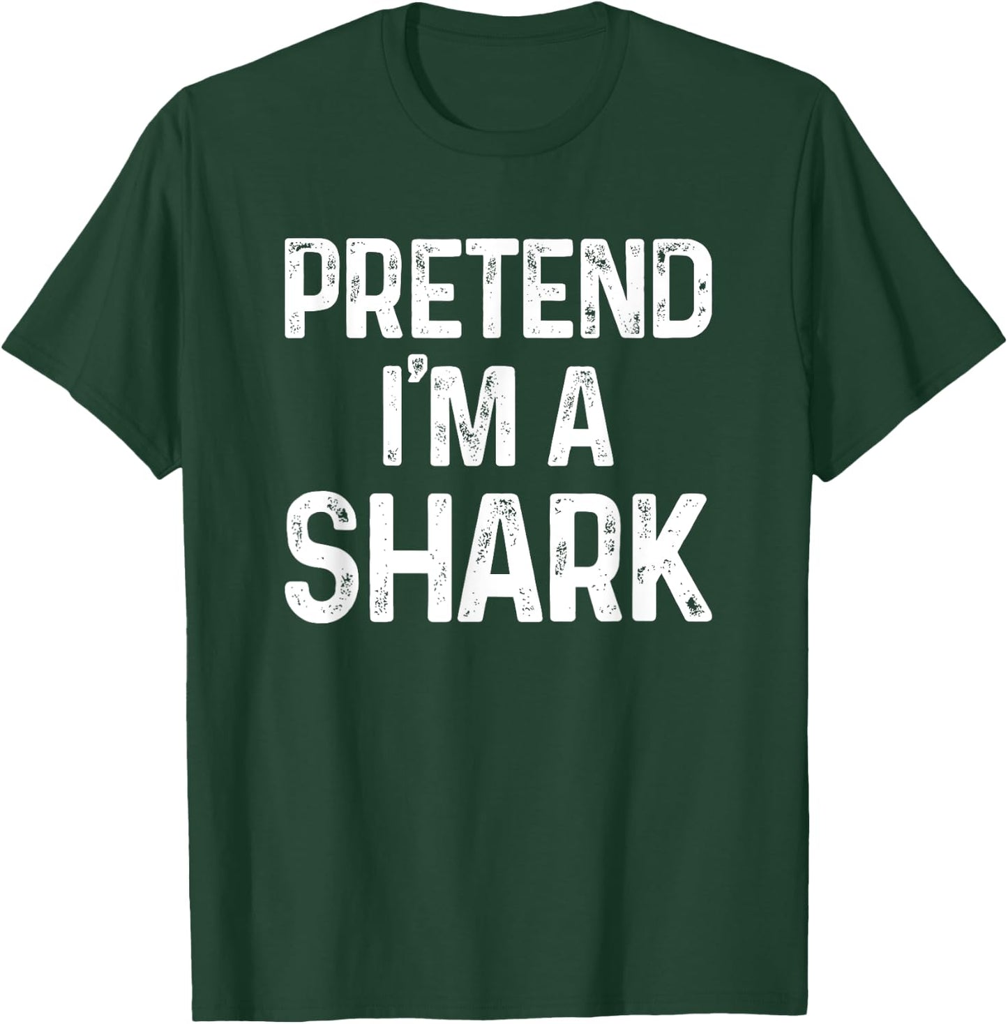 Pretend I'm A Shark Last Minute Funny Halloween Costume T-Shirt - T-Shirt | Forest