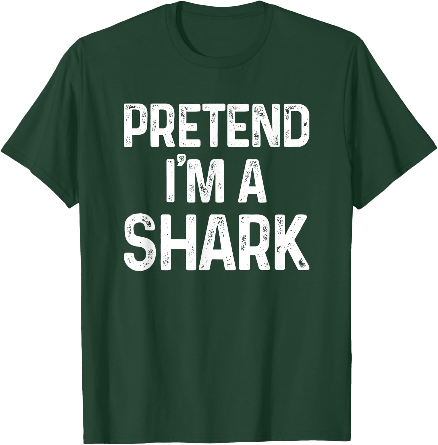 Pretend I'm A Shark Last Minute Funny Halloween Costume T-Shirt - T-Shirt | Forest