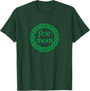 Feis Mom Irish Dance Women Girls Irish Dancer T-Shirt - T-Shirt | Forest